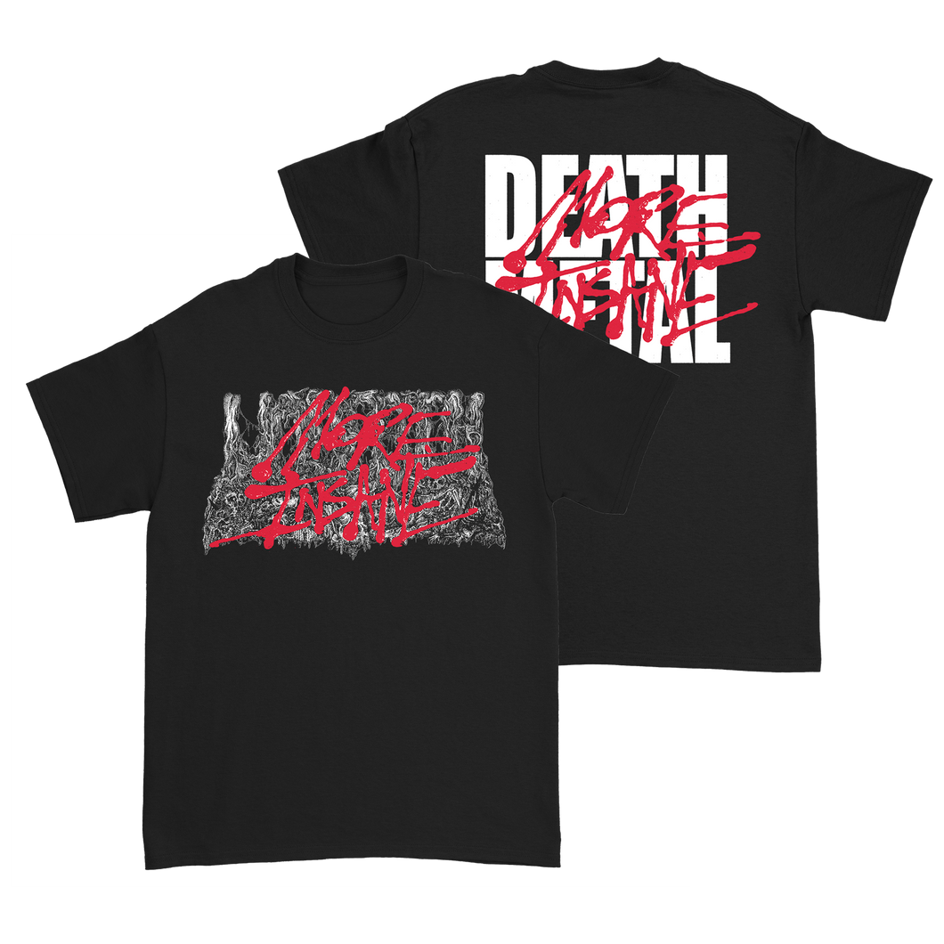 More Insane Death Metal T-Shirt